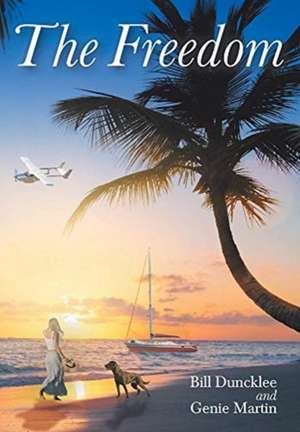 The Freedom de Bill Duncklee