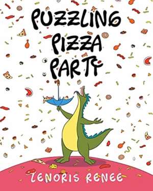 Puzzling Pizza Party de Lenoris Renee