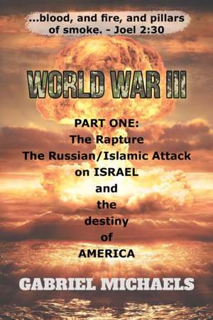 World War III de Gabriel Michaels