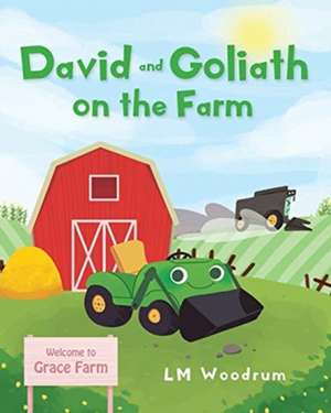 David and Goliath on the Farm de Lm Woodrum