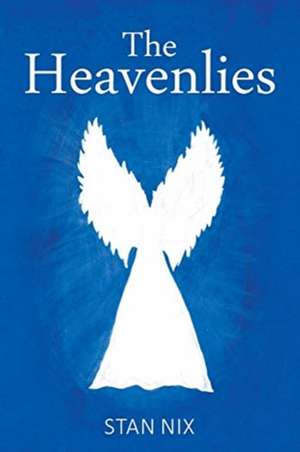 The Heavenlies de Stan Nix