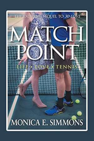 Match Point de Monica E. Simmons