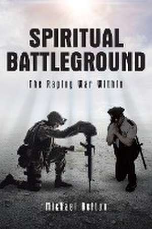 Spiritual Battleground de Michael Belton