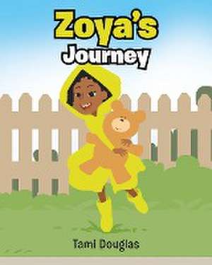 Zoya's Journey de Tami Douglas