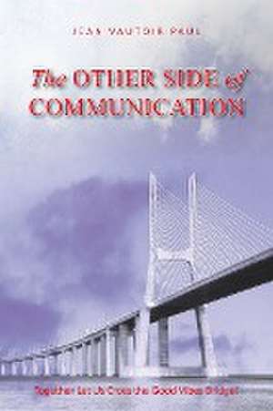 The Other Side of Communication de Jean Vautoir Paul