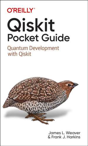 Qiskit Pocket Guide de James L. Weaver