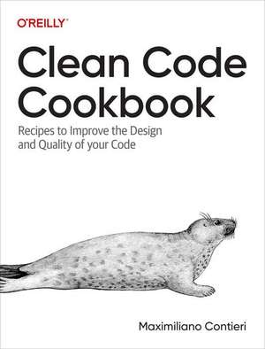 Clean Code Cookbook de Maximiliano Contieri