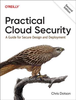 Practical Cloud Security, 2E de Chris Dotsun