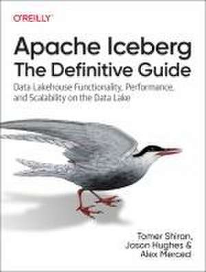 Apache Iceberg – The Definitive Guide de Tomer Shiran