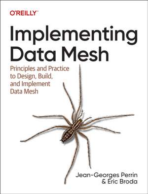 Implementing Data Mesh de Jean-Georges Perrin