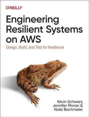 Engineering Resilient Systems on AWS de Kevin Schwarz