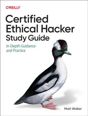 Certified Ethical Hacker (CEH) Study Guide de Matt Walker