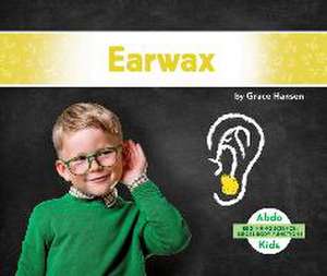 Earwax de Grace Hansen