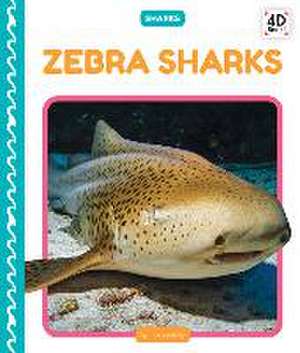 Zebra Sharks de Julie Murray