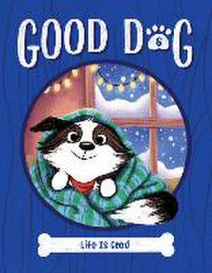 Life Is Good de Cam Higgins