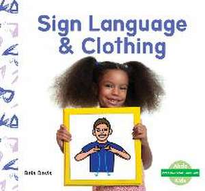 Sign Language & Clothing de Bela Davis