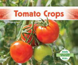 Tomato Crops de Grace Hansen