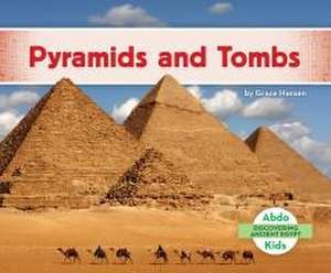 Pyramids and Tombs de Grace Hansen