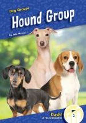 Hound Group de Julie Murray