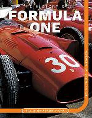 The History of Formula One de Anthony K Hewson