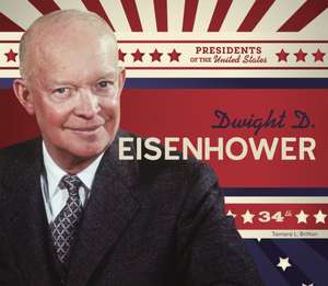 Dwight D. Eisenhower de Tamara L Britton