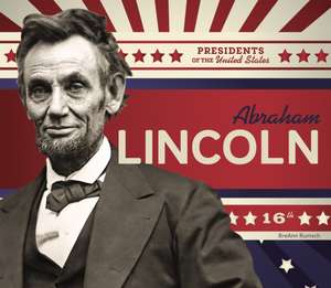 Abraham Lincoln de Breann Rumsch