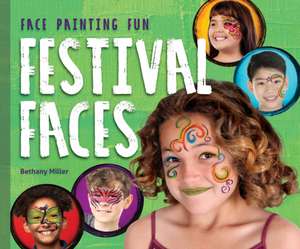 Festival Faces de Bethany Miller