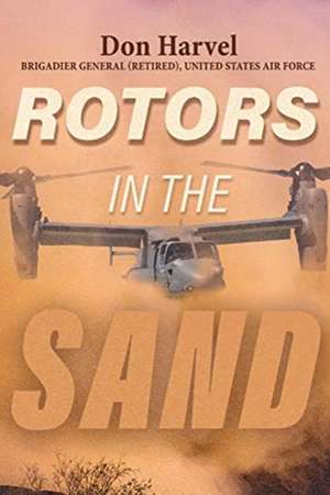 Rotors In The Sand de Don Harvel