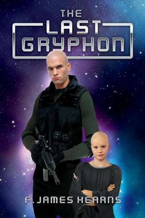 The Last Gryphon de F James Kearns