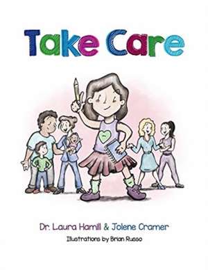 Take Care de Laura Hamill