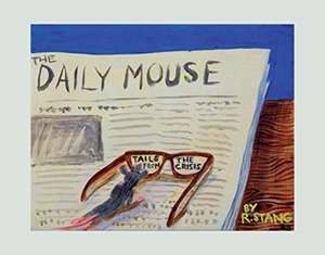 The Daily Mouse: Tails From The Crisis de R. Stang