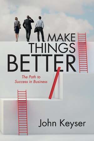 Make Things Better de John Keyser