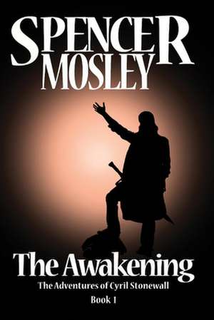 The Awakening de Spencer Mosley