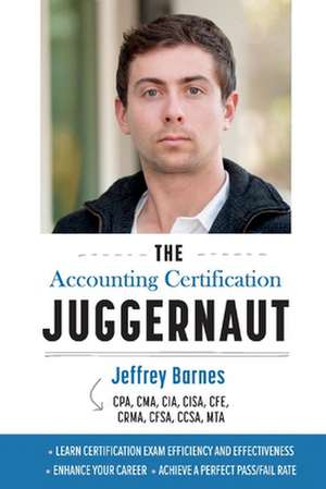 The Accounting Certification Juggernaut de Jeffrey Barnes