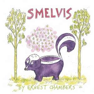 Smelvis de Ernest Chambers