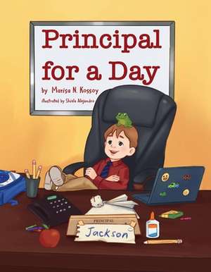 Principal for a Day de Marisa Kossoy