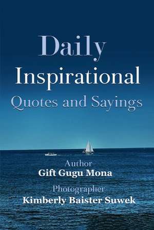 Daily Inspirational Quotes and Sayings de Gift Gugu Mona