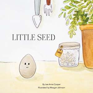 Little Seed de Lee Anne Cooper