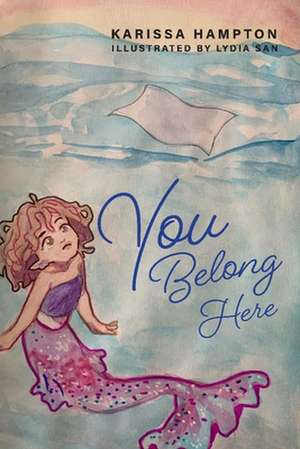 You Belong Here de Karissa Hampton