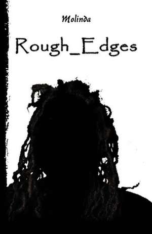 Rough_Edges de Molinda