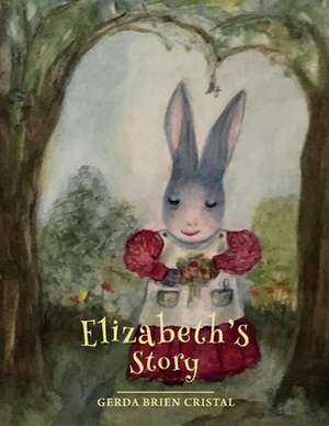 Elizabeth's Story de Gerda Cristal