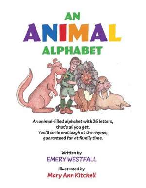 An Animal Alphabet de Emery Westfall