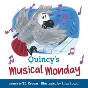 Quincy's Musical Monday: Volume 1 de Tl Croom