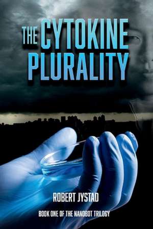 The Cytokine Plurality de Robert Jystad