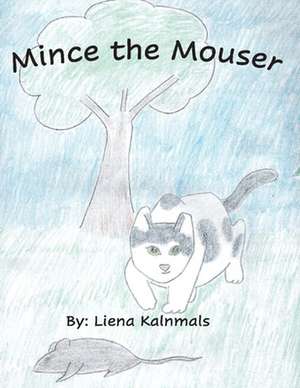 Mince the Mouser de Liena Kalnmals