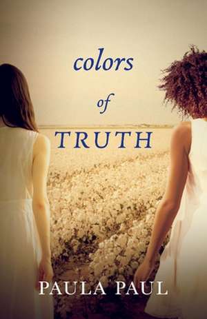 Colors of Truth de Paula a