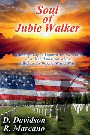 Soul of Jubie Walker de D. Davidson