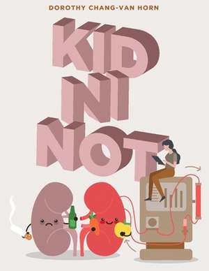 Kid ni Not de Dorothy Chang-Van Horn