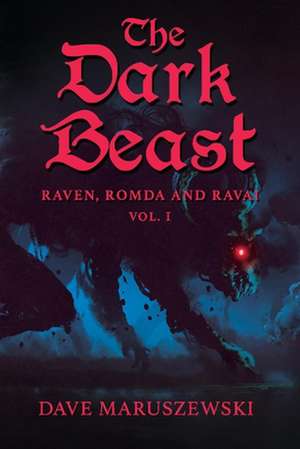 The Dark Beast de Dave Maruszewski