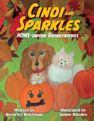 Cindi and Sparkles Howl-oween Ghoulfriends de Beverley Reichman